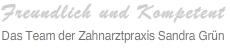 Zahnarztpraxis Saarbrücken Sandra Grün